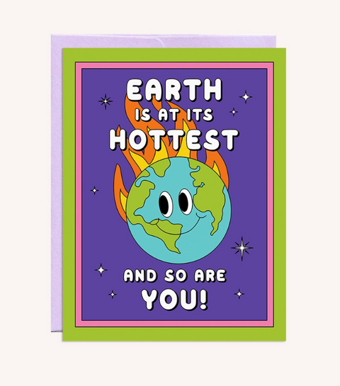 Hottest Earth | Birthday Card