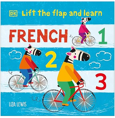 Lift the Flap and Learn: French 1,2,3