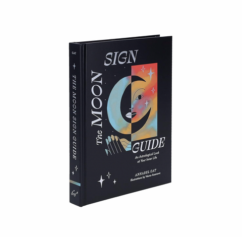 The Moon Sign Guide: An Astrological Look at Your Inner Life