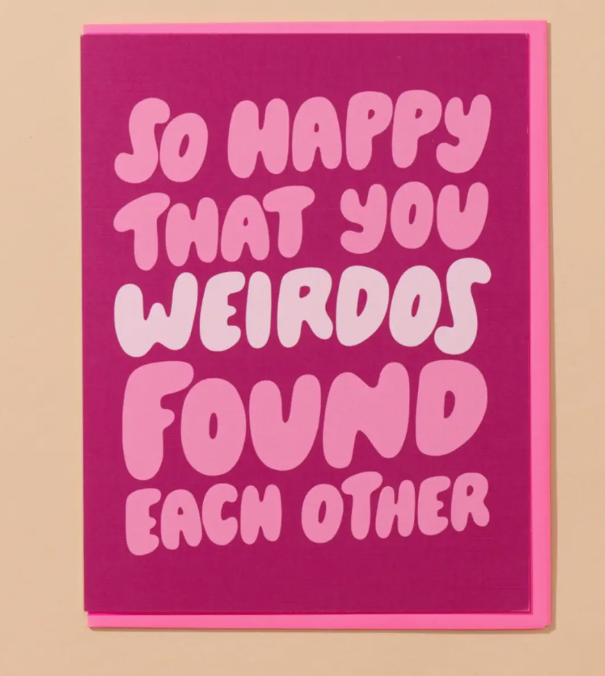 Weirdos Found Each Other Card
