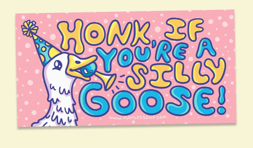 Honk If You’Re A Silly Goose Car Decal Bumper Magnet