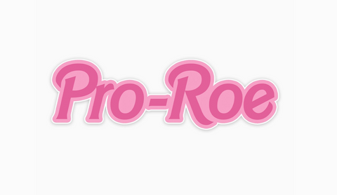 Pro-Roe Sticker