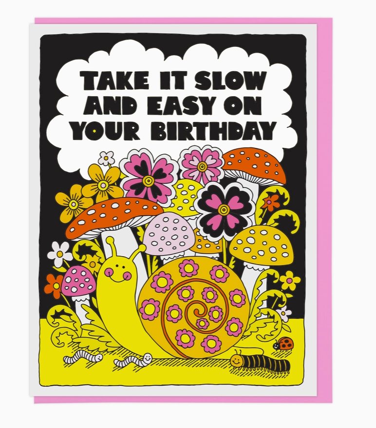 Take It Slow and Easy Birthday