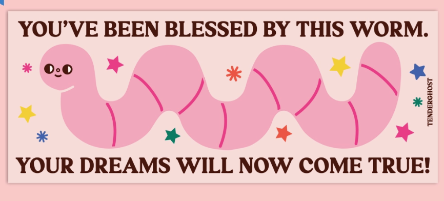 Blessed By This Worm Bumper Magnet