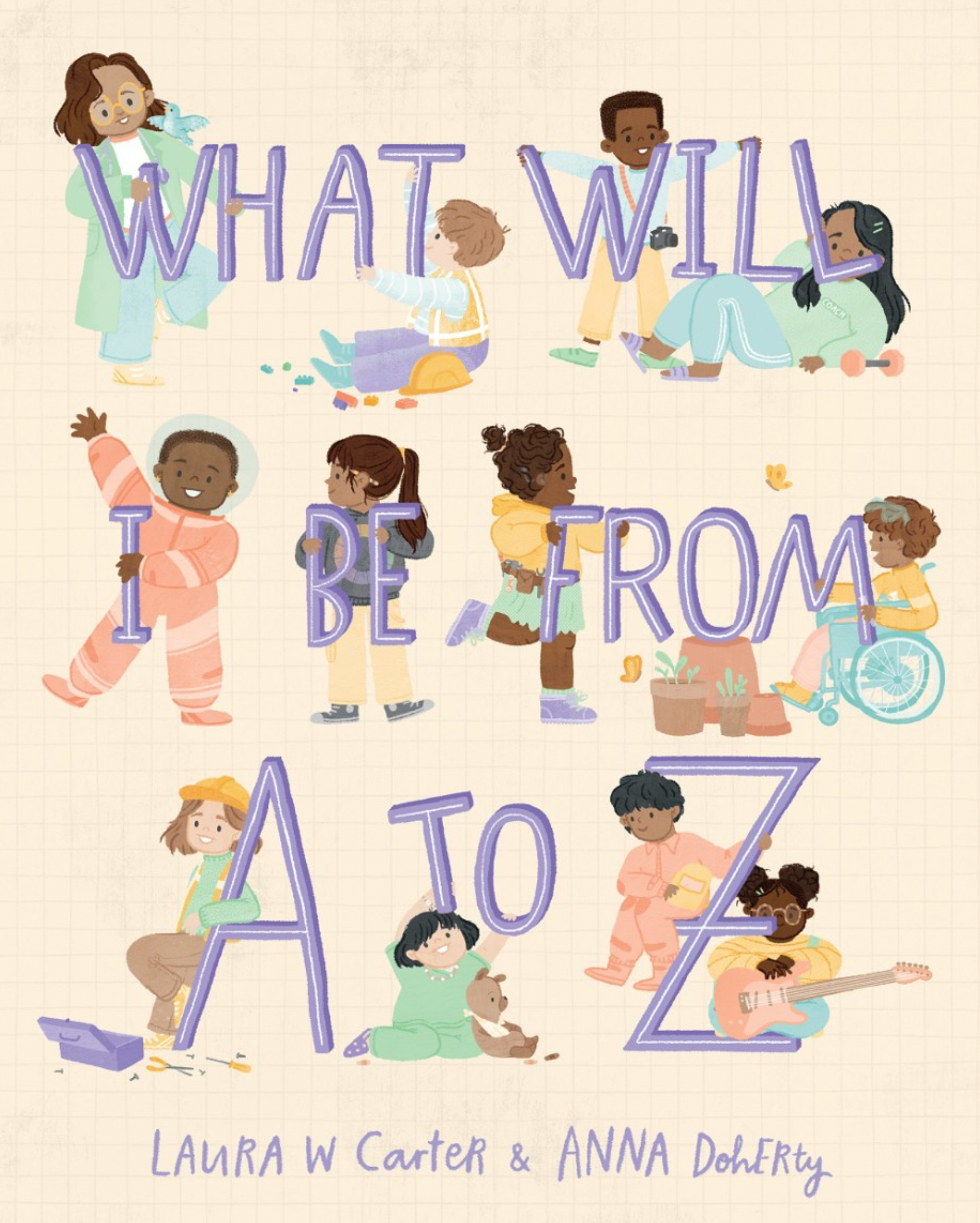 What Will I Be? From A to Z