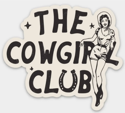 The Cowgirl Club Sticker