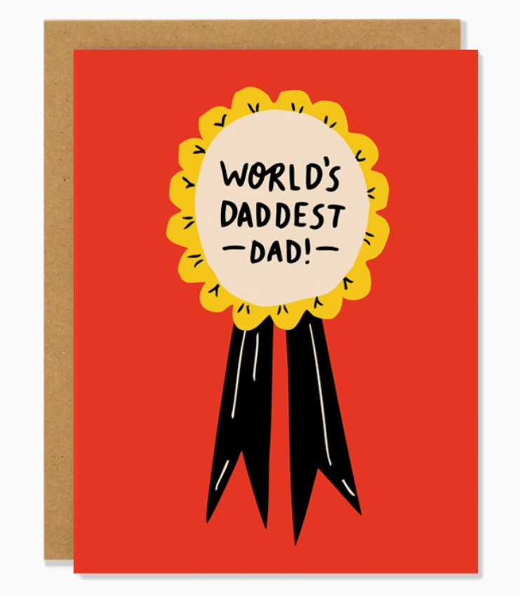 World's Daddest Dad Card