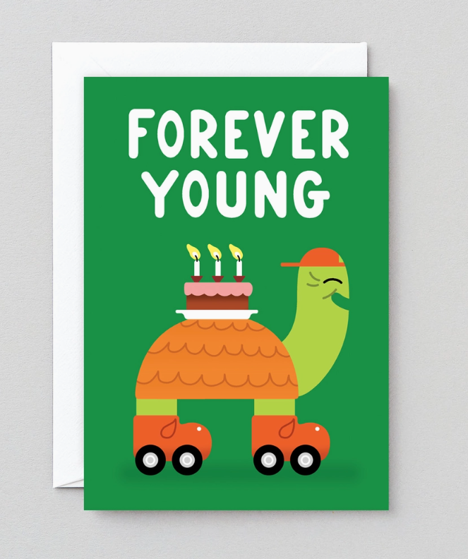 Forever Young Greetings Card
