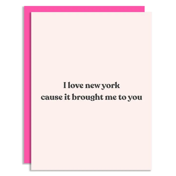 I Love New York Because of You Card - Stay Forever