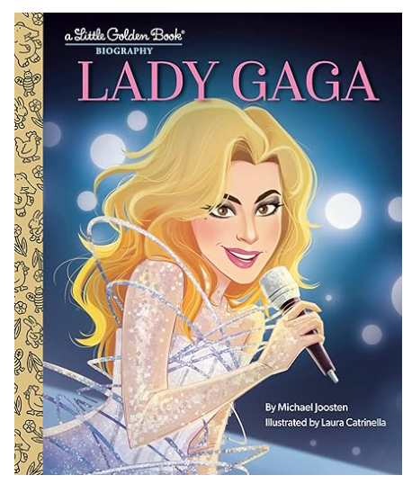 Lady Gaga: A Little Golden Book  Biography