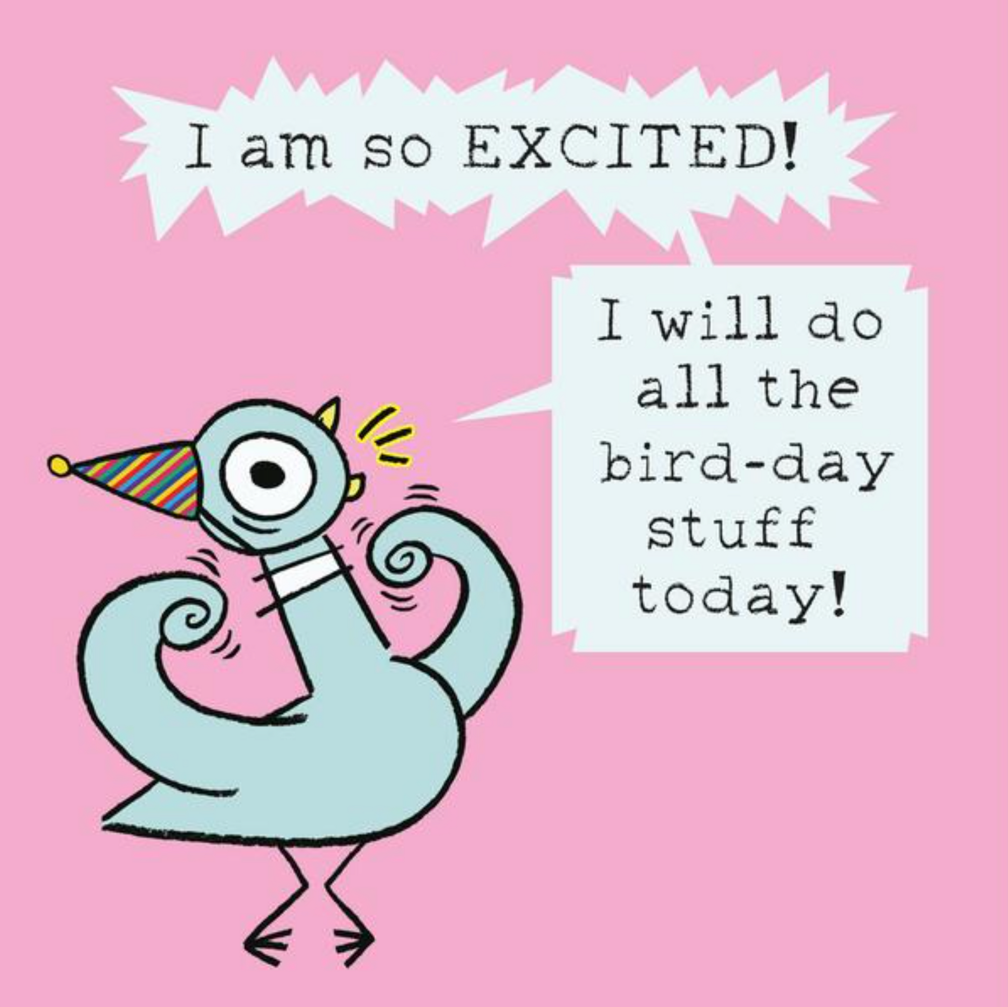 It's My Bird-Day!