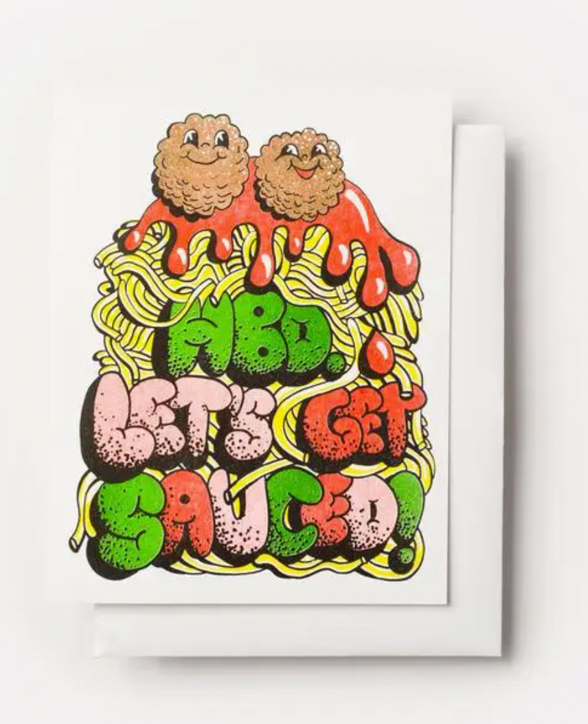 Happy Birthday Let's Get Sauced - Spaghetti Risograph Card