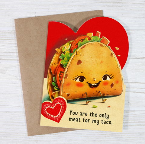 You Are the Only Meat For My Taco Card