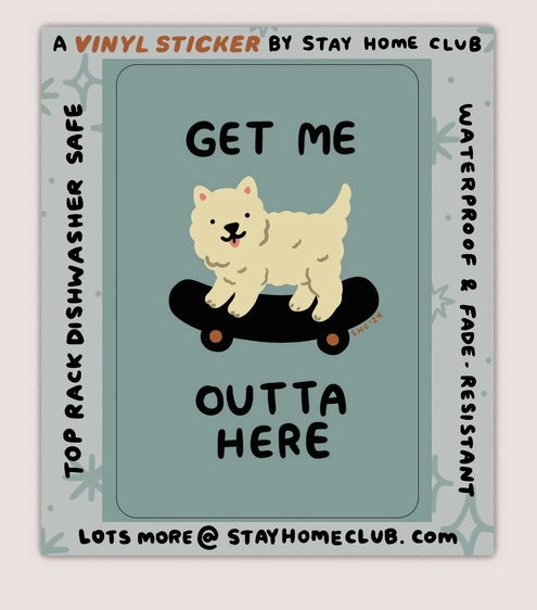 Get Me Outta Here Vinyl Sticker