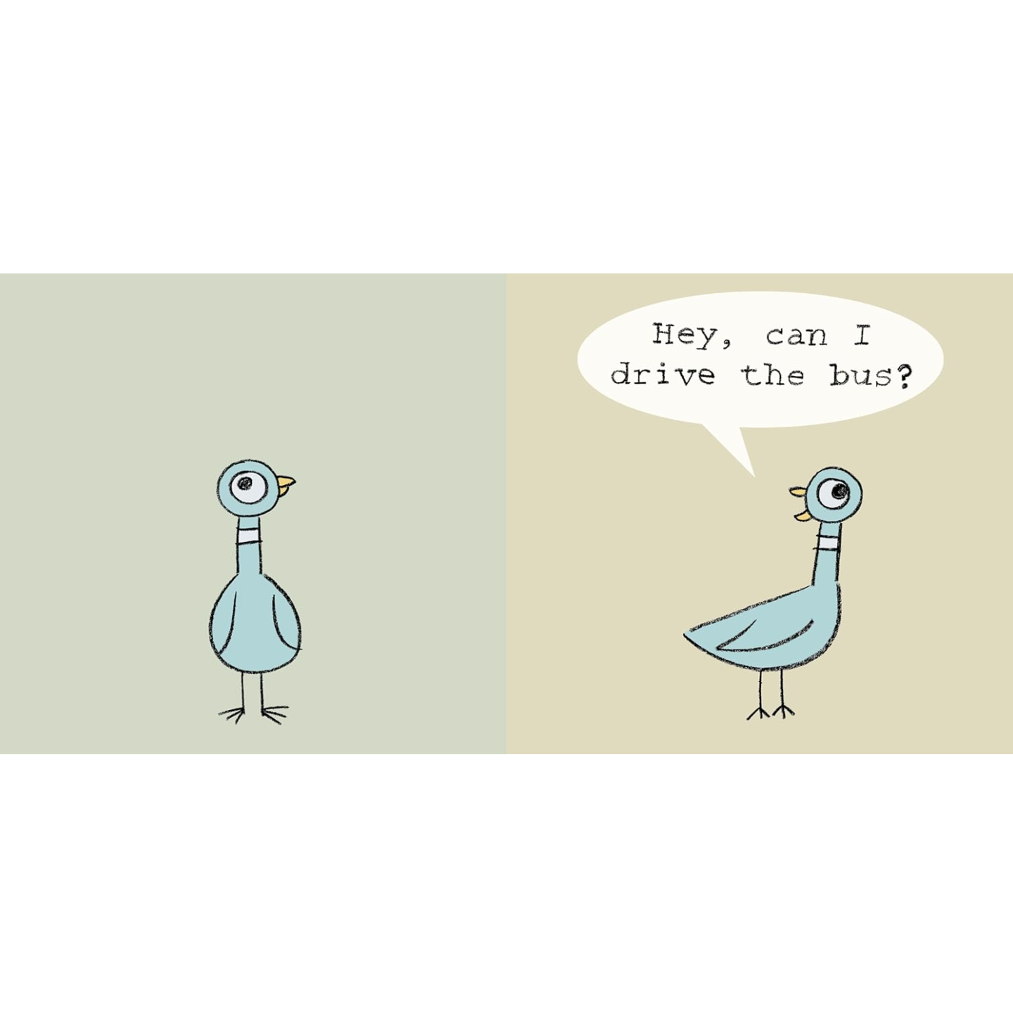 Don't Let the Pigeon Drive the Bus!