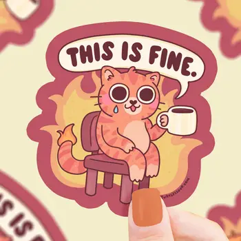 This Is Fine On Fire Meme Funny Vinyl Sticker