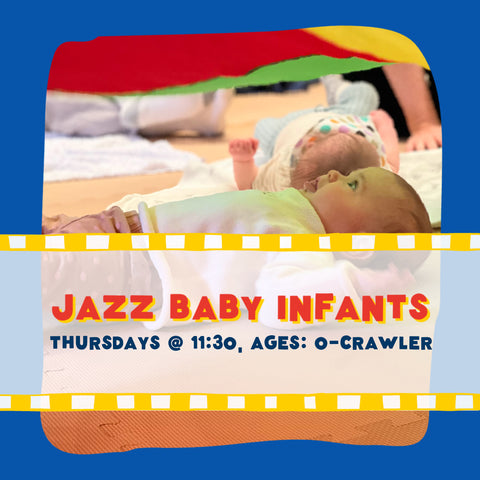 Jazz Baby Infant Thursdays, 11:30-12:15 (Ages: 0-crawler)