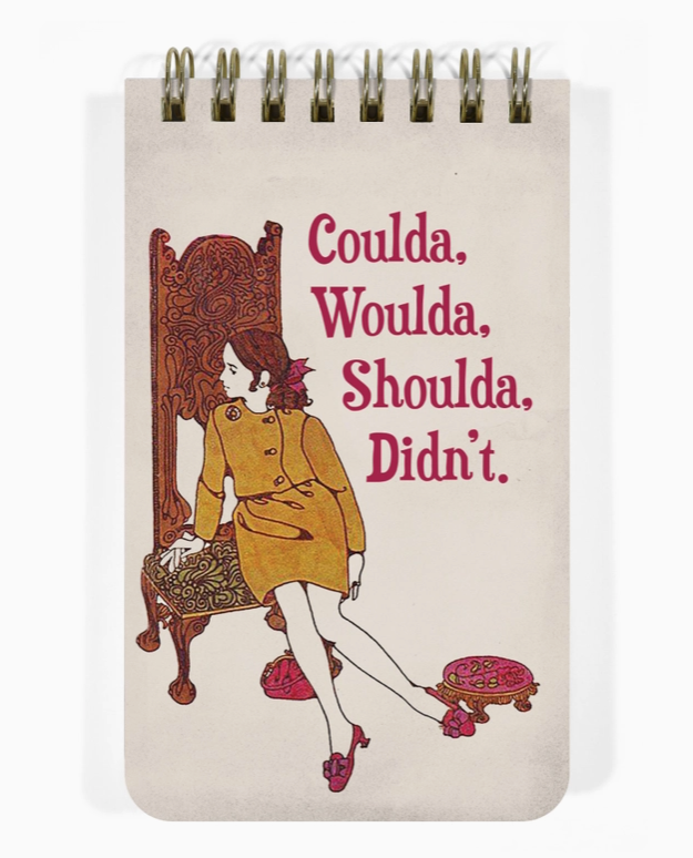 Coulda, Woulda, Shoulda, Didn't - 3x5 Spiral Memo Notepad