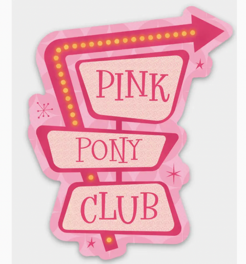 Pink Pony Club Sign Sticker (Chappell Roan)