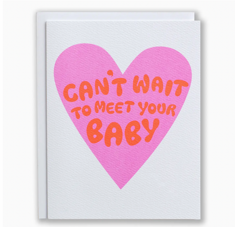 Can't Wait To Meet Your Baby Heart Note Card in Neons