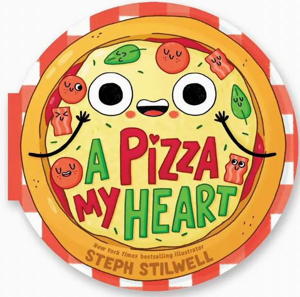 Pizza My Heart (A Shaped Novelty Board Book For Toddlers) - Stay Forever