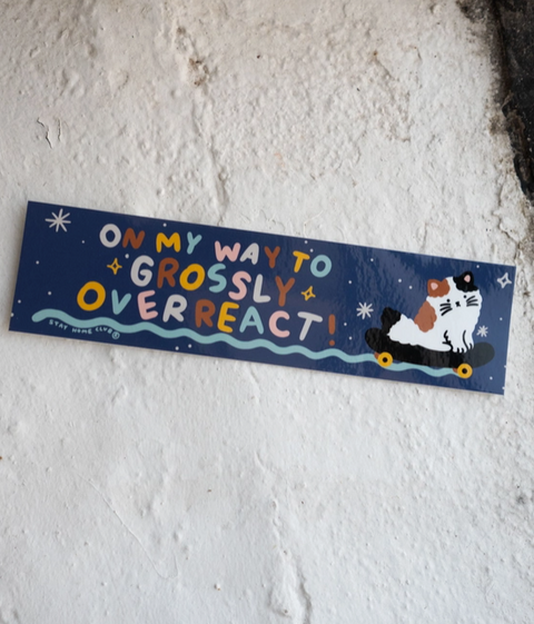 Overreact Bumper Sticker