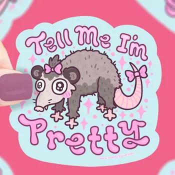Tell Me I’M Pretty Sticker