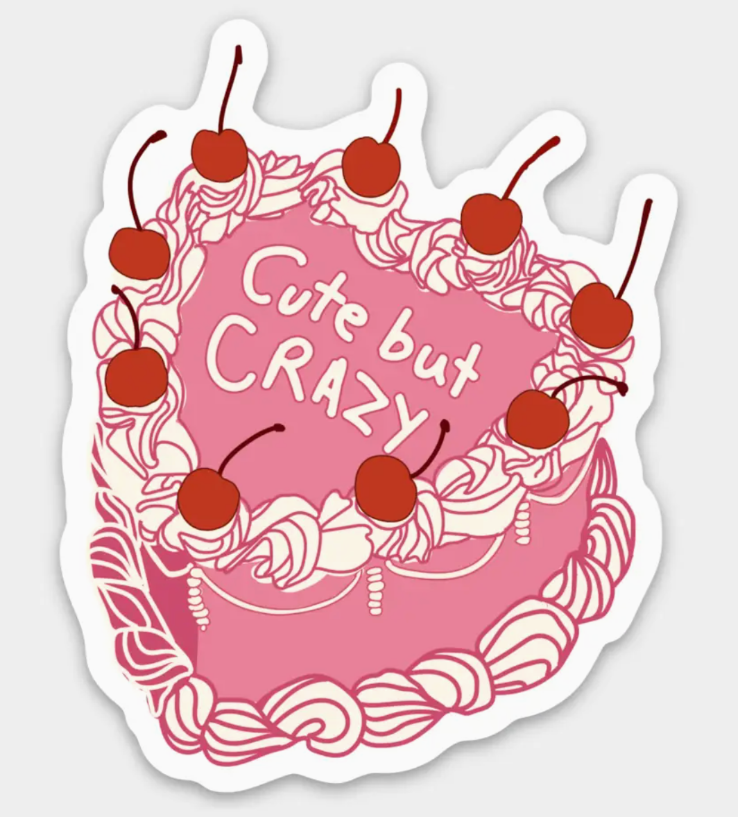 Cute But Crazy Sticker