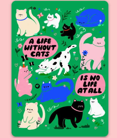 A Life Without Cats Sticker