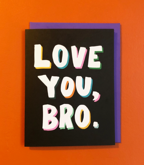 Love You Bro