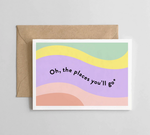 Oh, The Places You'll Go: Graduation Card