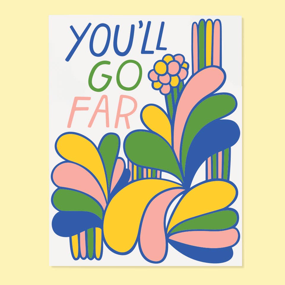 You'll Go Far Card