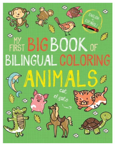My First Big Book of Bilingual Coloring Animals: Spanish
