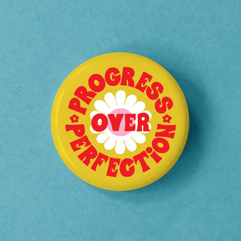 Progress Over Perfection Button