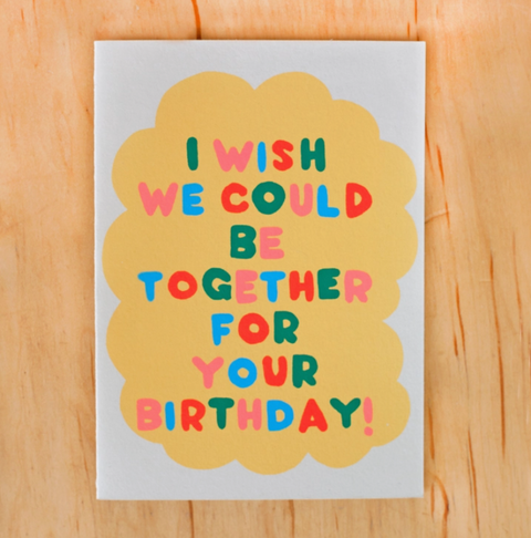 I Wish We Could Card