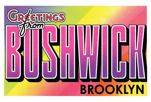 Greetings from Bushwick 8x10 Print