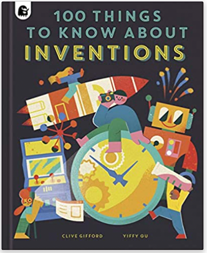 100 Things to Know About Inventions