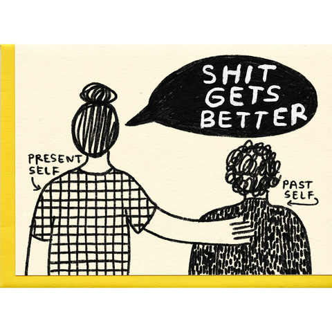 Shit Gets Better Card