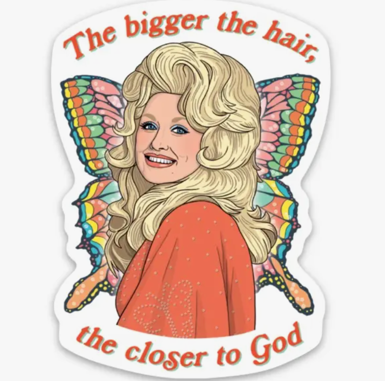 Dolly Bigger the Hair Die Cut Sticker - Stay Forever