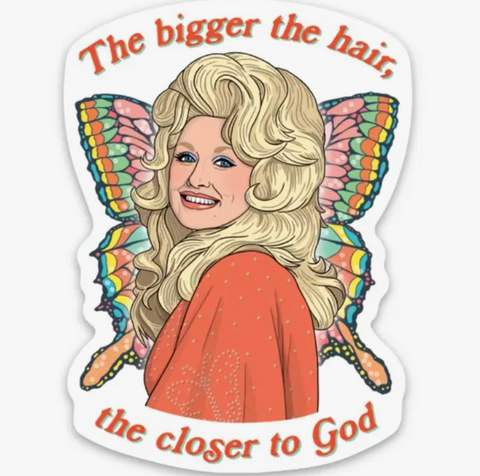 Dolly Bigger the Hair Die Cut Sticker