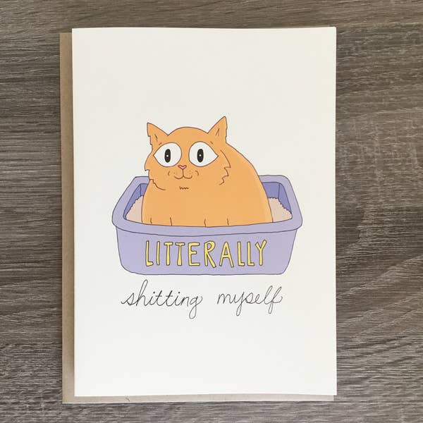 Fineasslines | Literally Shitting Myself Card
