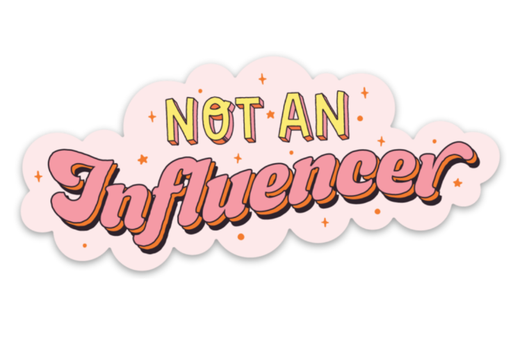 Not An Influencer Sticker