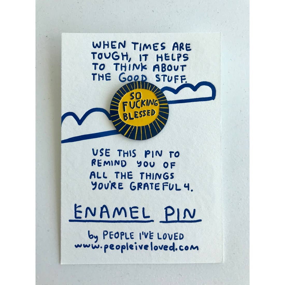 People I've Loved | Blessed Pin