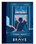 Three Ways To Be Brave