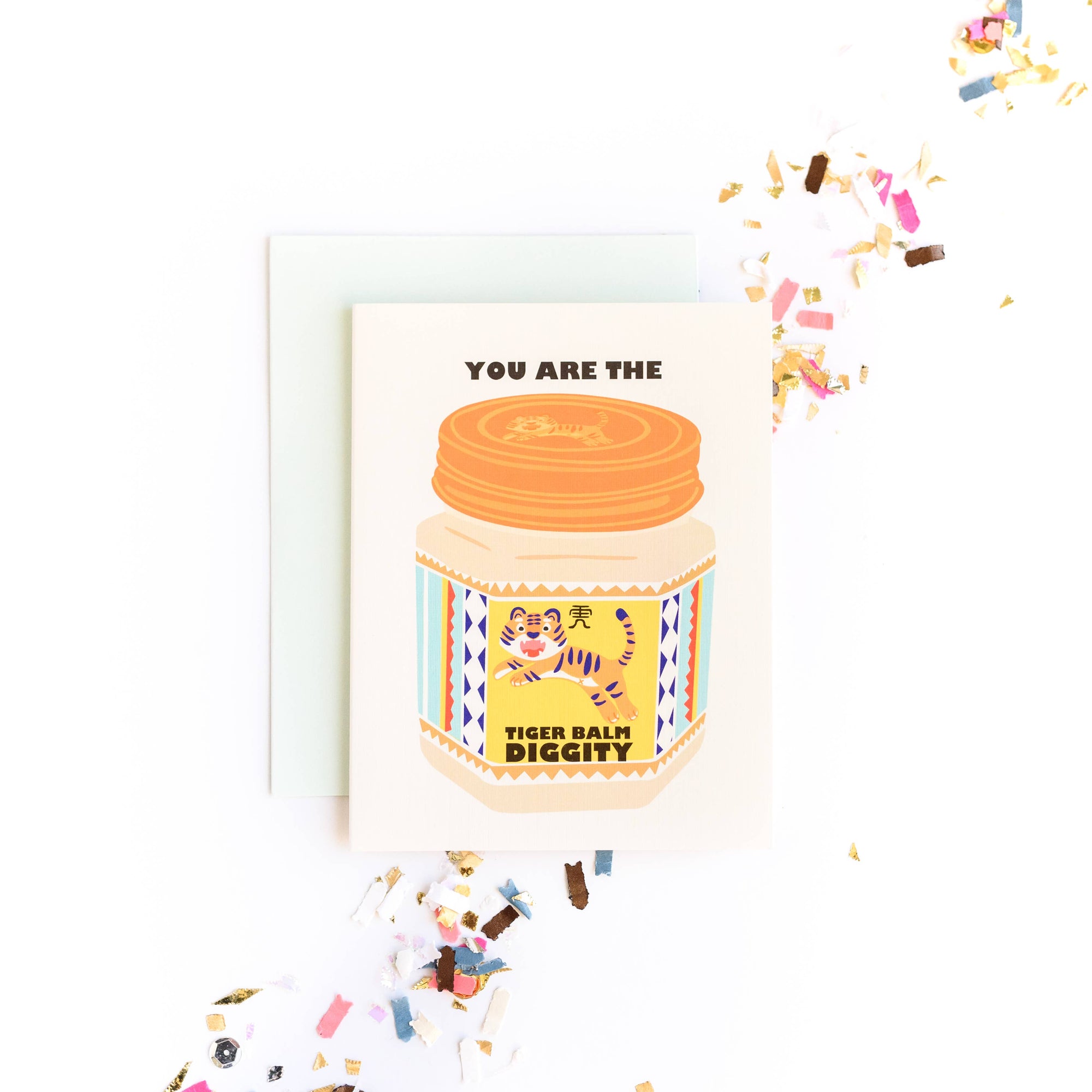 ilootpaperie| You're the Tiger Balm Diggity