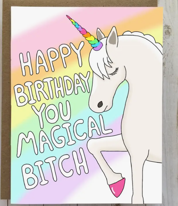 Magical Bitch Unicorn birthday card