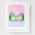 Yea Baby Avocado Card