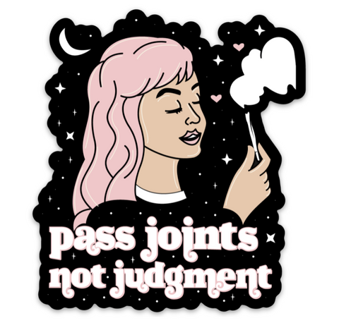 Pass Joints, Not Judgement Sticker