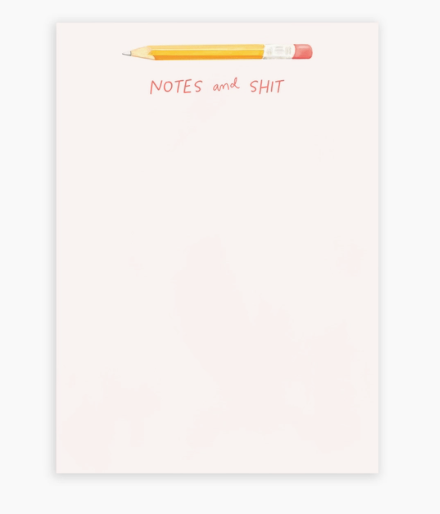 Pencil Notes + Shit Notepad