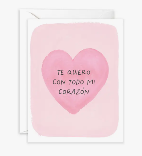 Todo Mi Corazon Card